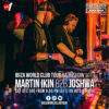 Ibiza World Club Tour radio Show – Martin Ikin & Joshwa