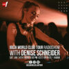 Ibiza World Club Tour radio Show – Denise Schneider