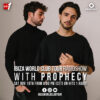 Ibiza World Club Tour radio Show – Prophecy