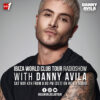 Ibiza World Club Tour Radioshow – Danny Avila