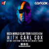 Ibiza World Club Tour Radioshow – Carl Cox