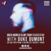 Ibiza World Club Tour Radioshow – Duke Dumont